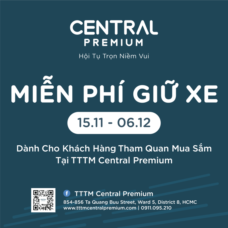 MỪNG NGÀY MỞ CỬA – CENTRAL PREMIUM GIỮ XE HOÀN TOÀN MIỄN PHÍ! ️ - TTTM Central Premium