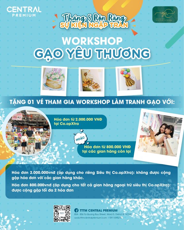 THỂ LỆ CTKM| WORKSHOP GẠO YÊU THƯƠNG - TTTM Central Premium