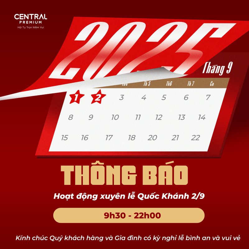 THÔNG BÁO LỊCH HOẠT ĐỘNG QUỐC KHÁNH 02/09 - TTTM Central Premium