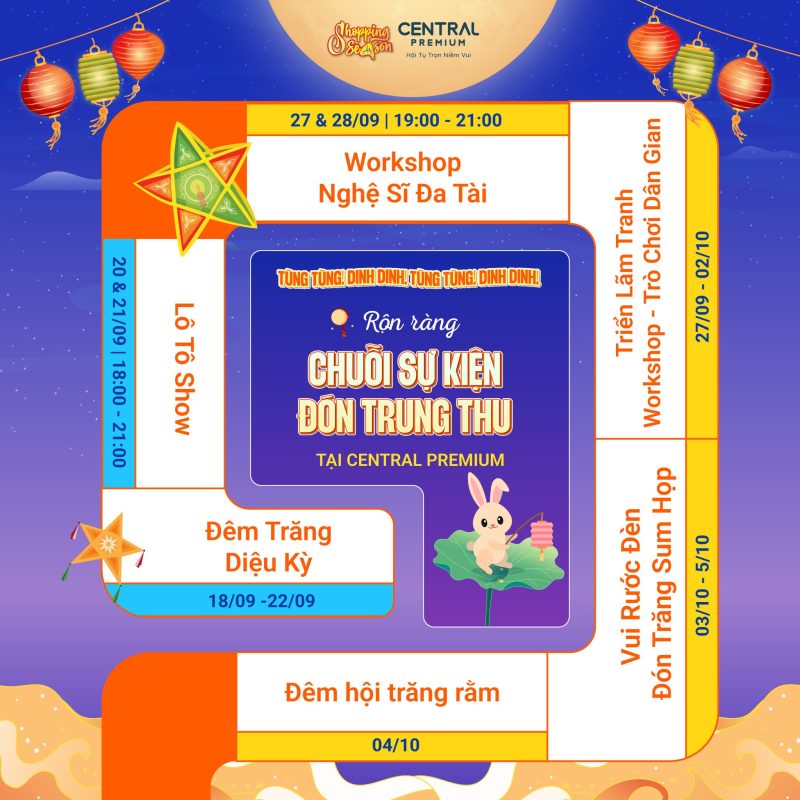 TÙNG TÙNG! DINH DINH! RỘN RÀNG CHUỖI SỰ KIỆN ĐÓN TRUNG THU TẠI CENTRAL PREMIUM - TTTM Central Premium