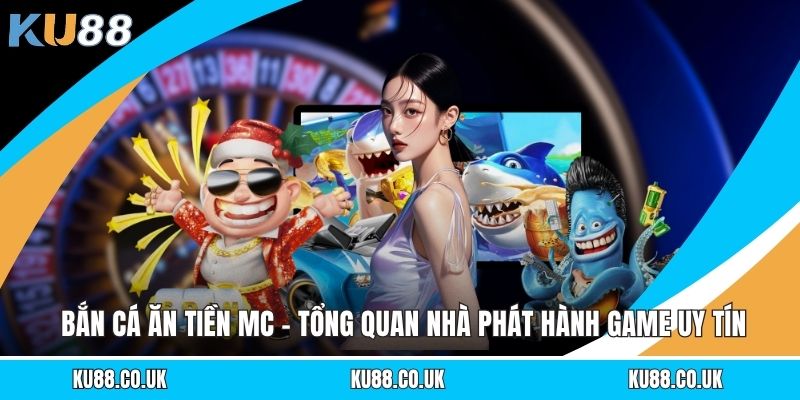 Games KU88 - Toàn Diện Về Sảnh Game Bài Đổi Thưởng
