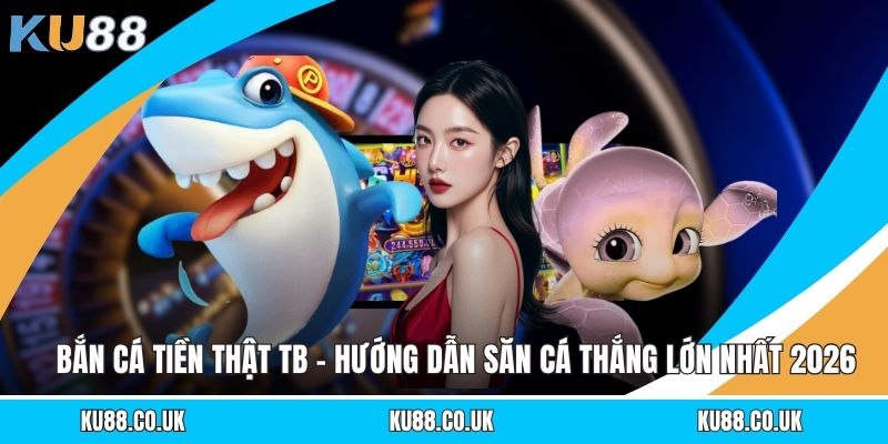 Games KU88 - Toàn Diện Về Sảnh Game Bài Đổi Thưởng