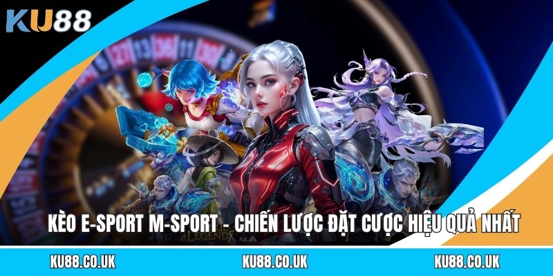 E-sports KU88 -  Chi Tiết Về Nền Tảng Cá Cược Chuyên Nghiệp