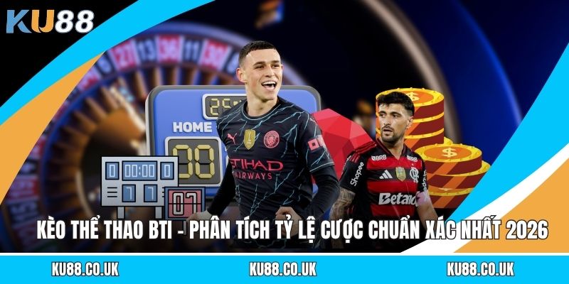 Thể Thao KU88 - Điểm Đến Cá Cược Đỉnh Cao, Ưu Đãi Khủng