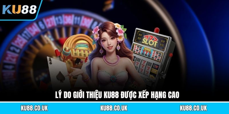 Giới Thiệu KU88 - Những Thông Tin Quan Trọng Về Nhà Cái
