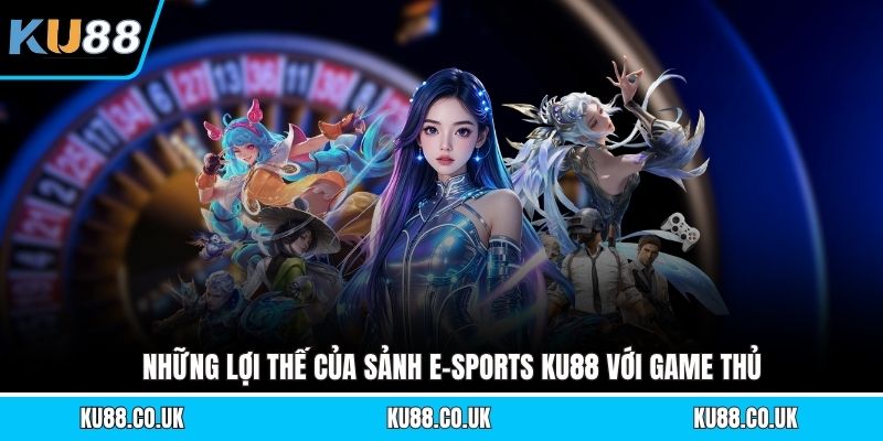 E-sports KU88 -  Chi Tiết Về Nền Tảng Cá Cược Chuyên Nghiệp