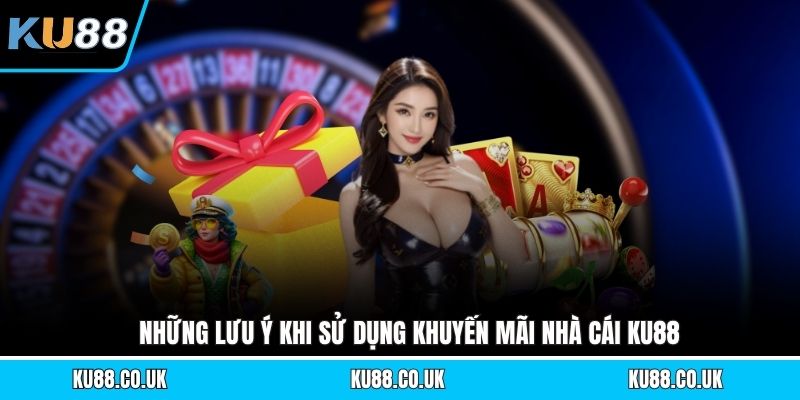 Khuyến Mãi KU88 - Hướng Dẫn Về Chương Trình Ưu Đãi  