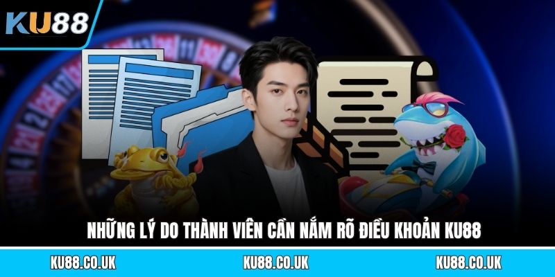 Điều Khoản và Điều Kiện KU88 - Đầy Đủ Quy Định  