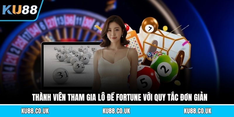 Lô Đề Fortune - Bí Quyết Soi Cầu Chuẩn Xác Nhất 2026