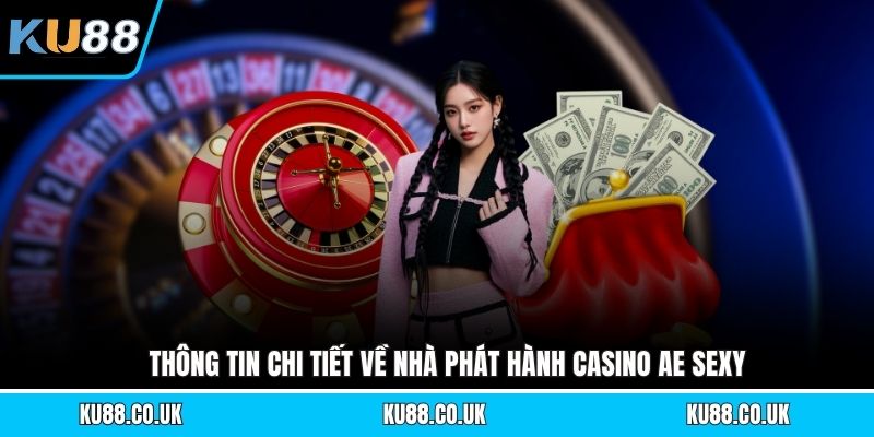 Casino AE Sexy - Top Live Dealer Uy Tín Hấp Dẫn Nhất 2026