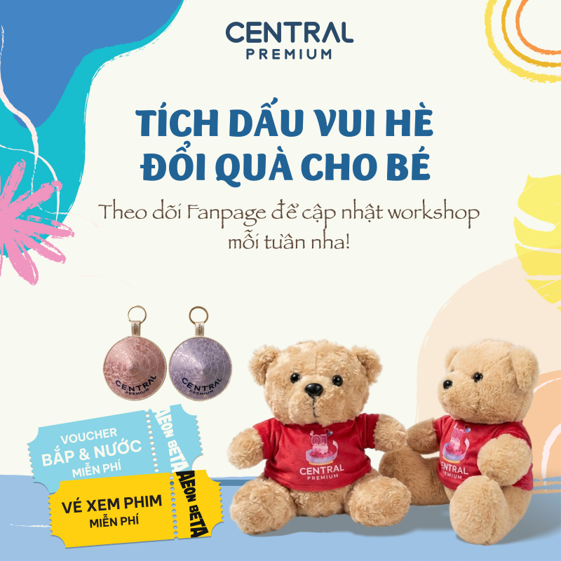 HỘ CHIẾU HÈ 16/05 - 30/06 | THAM GIA WORKSHOP - TÍCH DẤU - NHẬN QUÀ - TTTM Central Premium