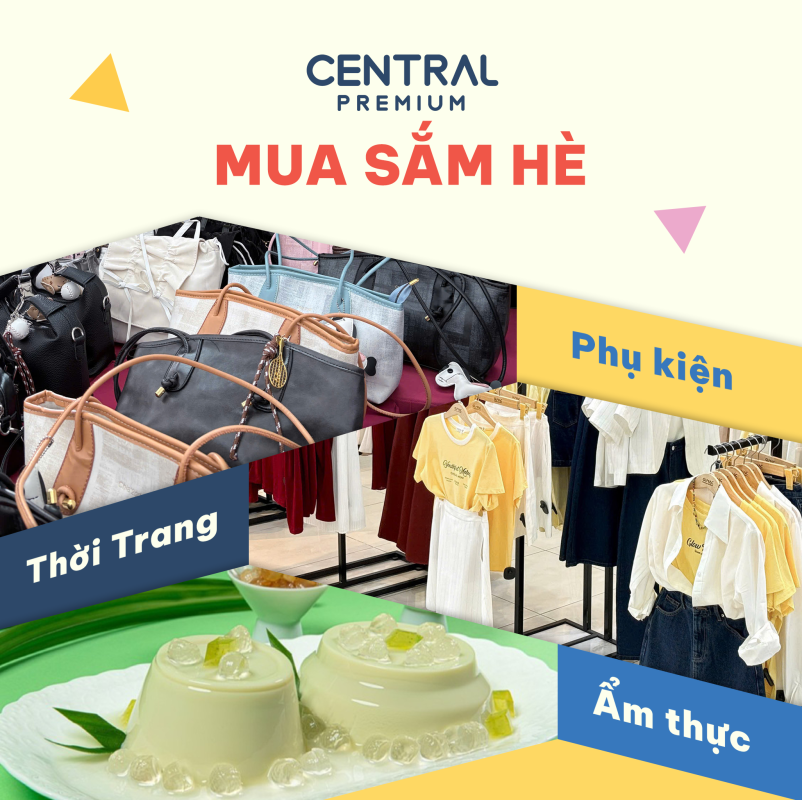 MINI FAIR GIẢI NHIỆT MÙA HÈ 🌞 TỪ 22/05 ĐẾN 24/05 - TTTM Central Premium