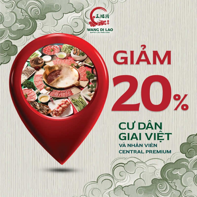 MUA 2 TẶNG 1: ƯU ĐÃI CỰC HỜI TẠI WANG DI LAO - TTTM Central Premium