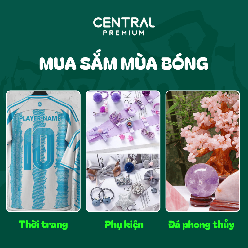 NGÀY HỘI WORLD CUP 2026 – 17 ĐẾN 19/07 TẠI CENTRAL PREMIUM - TTTM Central Premium