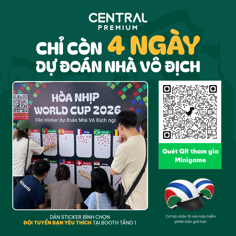 NGÀY HỘI WORLD CUP 2026 – 17 ĐẾN 19/07 TẠI CENTRAL PREMIUM - TTTM Central Premium
