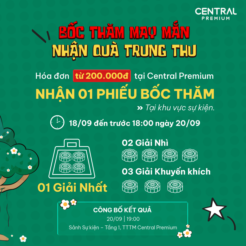 CUỐI TUẦN (18 – 20/09) — VUI TẾT TRUNG THU, RỘN RÀNG ĐÓN TRĂNG - TTTM Central Premium