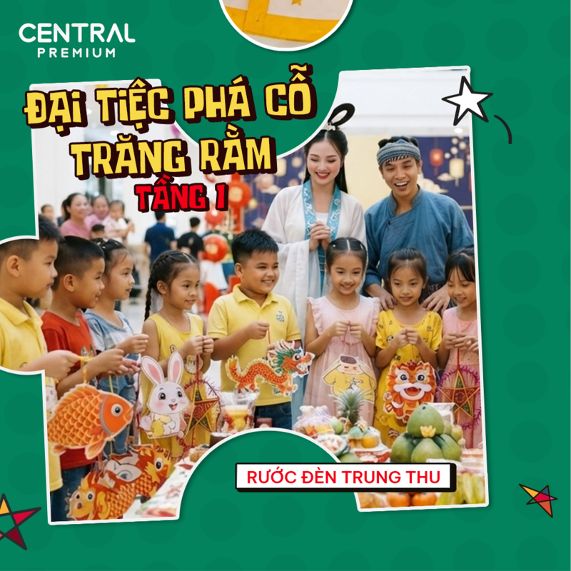 [THAM GIA MIỄN PHÍ] 3 TRẠM HÀNH TRÌNH ĐÓN TRĂNG ĐÃ CHÍNH THỨC LỘ DIỆN! - TTTM Central Premium